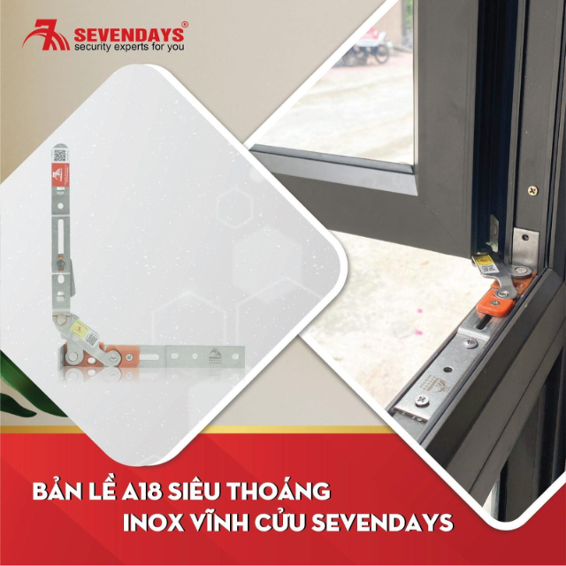 BẢN LỀ CỬA SỔ LÀM TỪ INOX SUS 304 CÓ CHẮC KHỎE KHÔNG? Thiết kế Bản Lề A18 Siêu Thoáng Inox Vĩnh Cửu Sevendays
