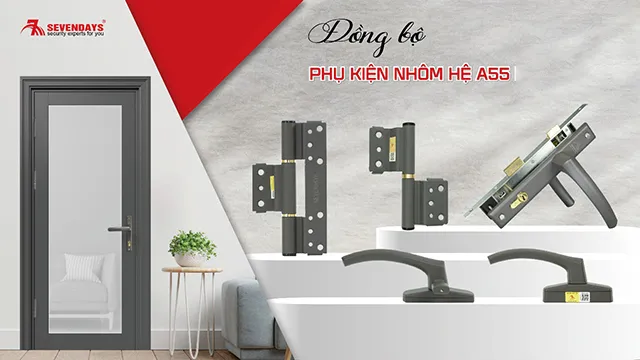 Sevendays là đơn vị cung cấp các loại phụ kiện cửa nhôm uy tín