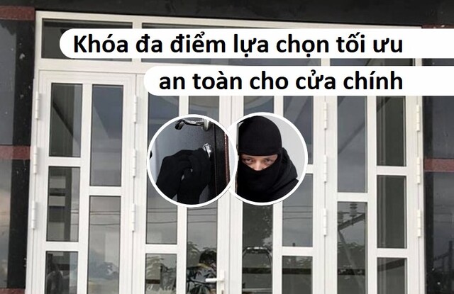Khóa đa điểm lựa chọn tối ưu an toàn cho cửa chính