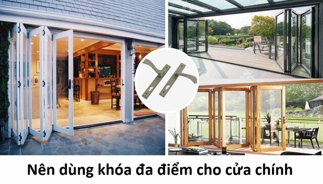 Sử dụng khóa đa điểm cho cửa chính giúp bảo vệ và tăng thẩm mỹ