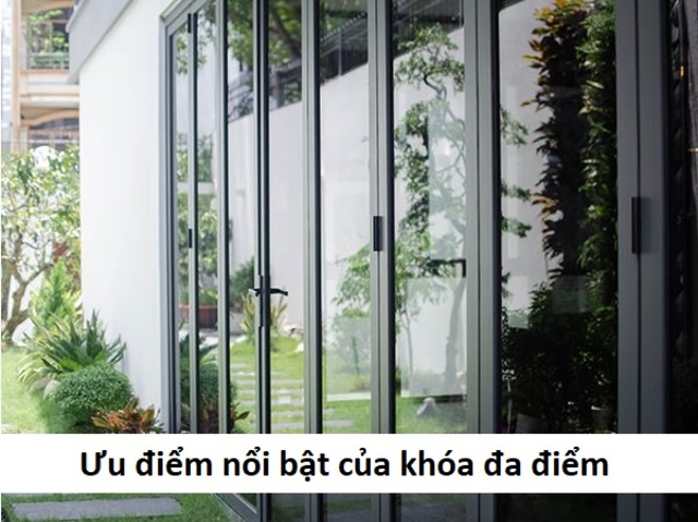 Ưu điểm khóa đa điểm so với các loại khóa cửa thông thường