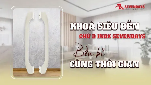 Khóa có thiết kế tay cầm chữ D vừa vặn